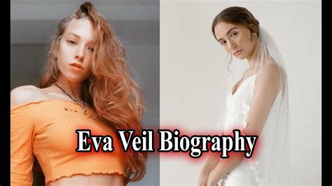 Eva Veil Biography Age Boyfriend Net Worth Eva Veil Wikipedia