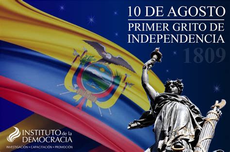 10 De Agosto De 1809 Primer Grito De La Independencia De Ecuador El