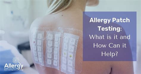 Allergy Patch Tests What Are They And How Can They Help