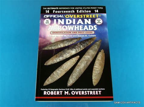 The ultimate guide to indian arrowheads! Signed Copy of the All New Overstreet Indian Arrowheads ...