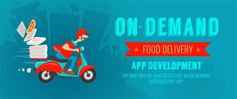Top Nine Tips On How To Develop An On Demand Food Delivery App