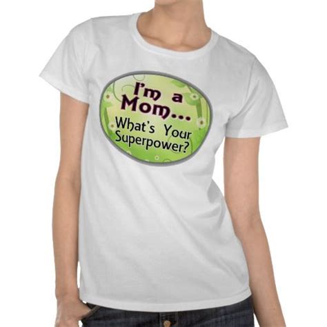 i m a mom what s your superpower t shirt zazzle mothers day t shirts shirts stylish tshirts