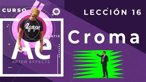 Curso After Effects Completo Lecci N Croma Clave Chromakey Youtube
