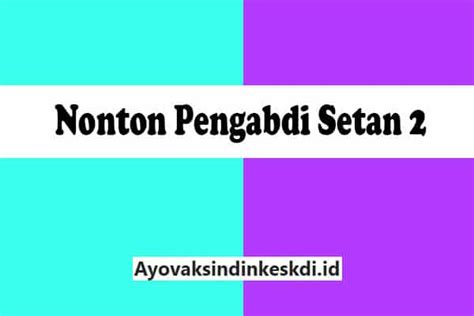 Nonton Pengabdi Setan Communion P Full Movie Gratis