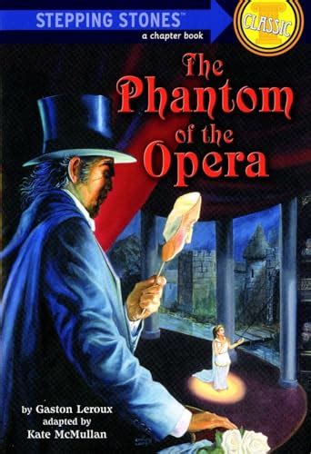 The Phantom Of The Opera A Stepping Stone Book Leroux Gaston