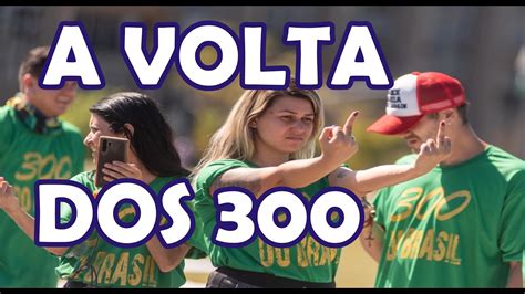 Os 300 Do Brasil Atacam Novamente Youtube