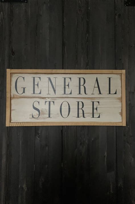 Vintage General Store Sign General Store Store Signs Signs