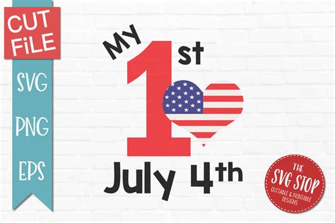 My 1st July 4th SVG, DXF, PNG, EPS - Cut File