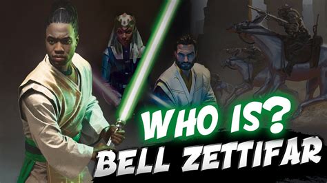 Star Wars Who Is Bell Zettifar In The High Republic Character
