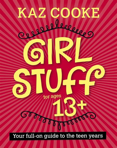 Girl Stuff 13 By Kaz Cooke Paperback 9780670076666 Buy Online At