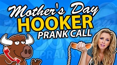 Mothers Day Hooker Prank Call Special Youtube