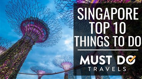 Discover seremban places to stay and things to do for your next trip. Top 10 Things To Do In Singapore | Must Do Travels - YouTube