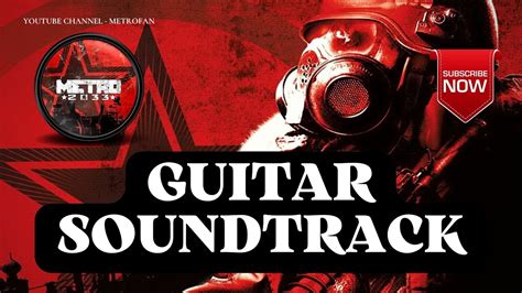 Metro 2033 Guitar Soundtrack Metrofan Youtube