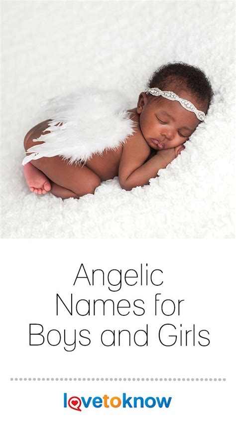 60 Angelic And Heavenly Names For Boys And Girls Lovetoknow Boy