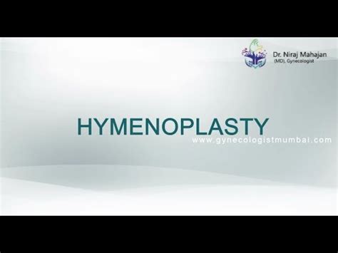 Hymenoplasty Surgery Before And After Hymen Repair Surgery Procedure