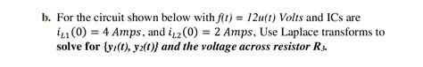 solved circuit analysis using laplace transform a refer to the circuit show tutorbin