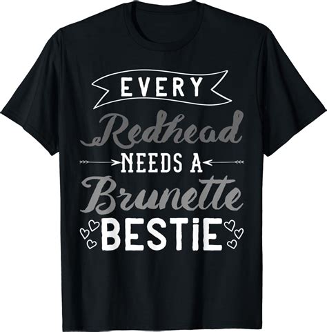 Amazon Com Every Redhead Needs A Brunette Bestie Gift Best Friend