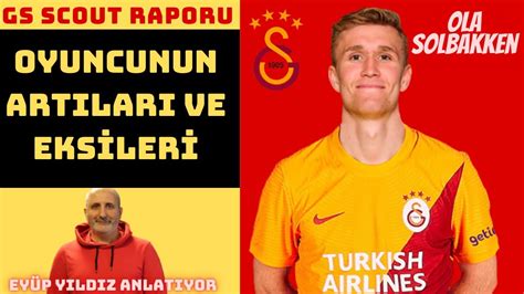 Galatasaray Ola Solbakken Transfer N Harekete Ge T Oyuncunun