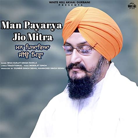 Amazon Music Bhai Surjit Singh Rasilaのman Payarya Jio Mitra Amazon