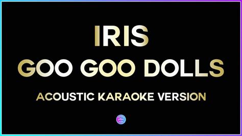 Iris Goo Goo Dolls Hd Acoustic Karaoke Version 🎤 Youtube