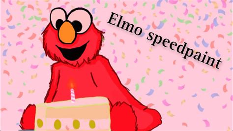 Elmos Birthday Speedpaint Youtube