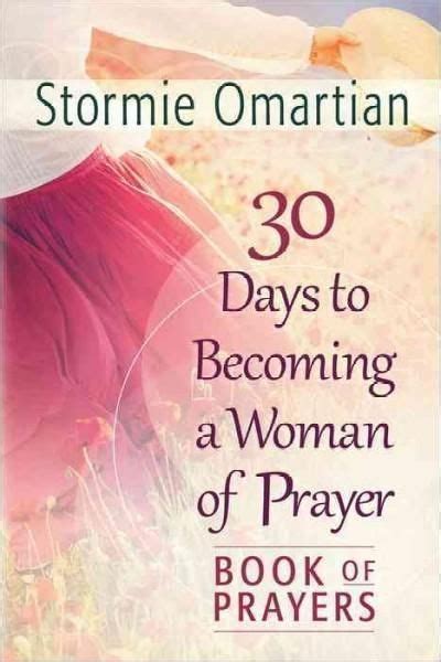 30 Days To Becoming A Woman Of Prayer Book Of Prayers Prayer Book