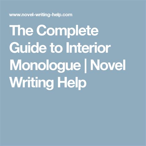 The Complete Guide To Interior Monologue Novel Writing Help