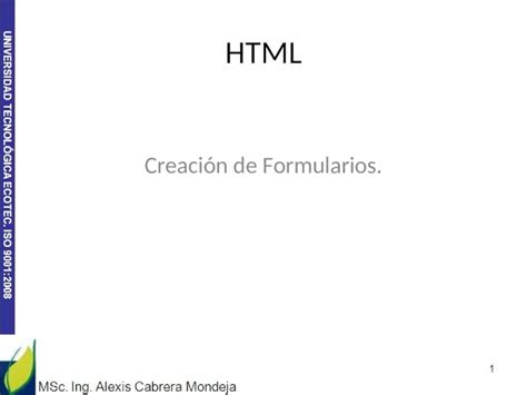 Ppt Html Creaci N De Formularios Dise Ar Es Una Actividad Abstracta Que Implica Programar