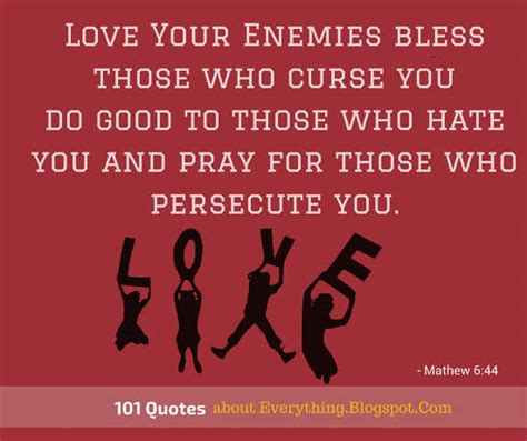 Love Your Enemies Bless Those Who Curse You Do Good To Those Who Hate