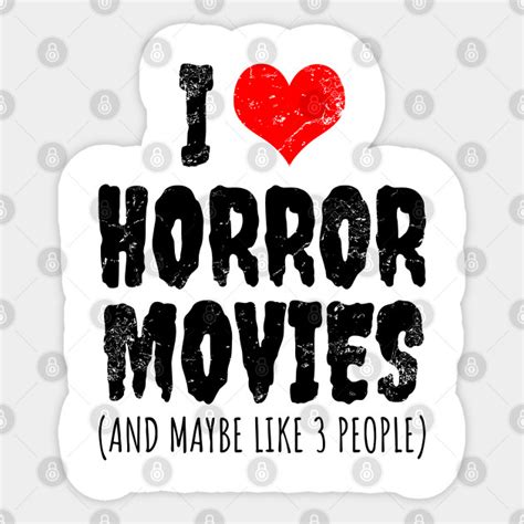 I Love Horror Movies Horror Sticker Teepublic