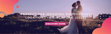 Perfect Pre Wedding Photoshoot Locations In Singapore Venuerific