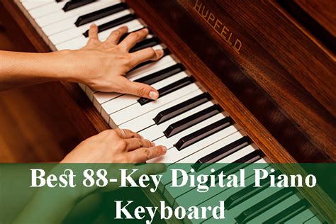 Best 88 Key Digital Piano Keyboards Reviews 2020 New
