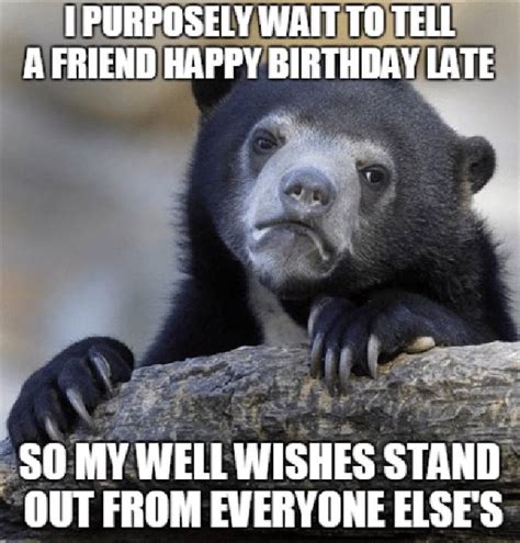 臘 ‍♂️ 臘‍♀️ 42 Funniest Belated Happy Birthday Meme Birthday Meme