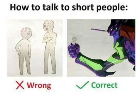 How To Talk To Short People Meme 16 Tips For Talking To Short People