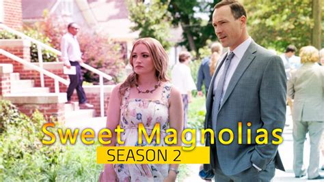 Sweet Magnolias Season 2 Release Date And Everything We Know About