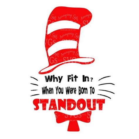 Svg Why Fit In When You Were Born To Standout Dr Seuss Cat In The