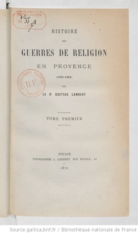 Histoire Des Guerres De Religion En Provence 1530 1598 Tome 1 Par