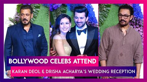 B Town Celebs Attend Newly Married Karan Deol And Drisha Acharya’s Grand Wedding Reception Youtube
