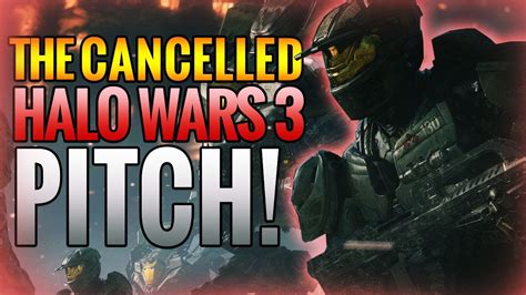 The Cancelled Halo Wars 3 Pitch Youtube