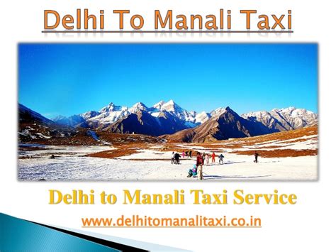 The distance between manali and delhi is 536.3 km. Delhi to Manali Cab | Delhi To Manali Taxi