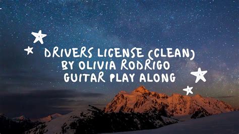 Drivers License By Olivia Rodrigo Clean Guitar Play Along With Chords