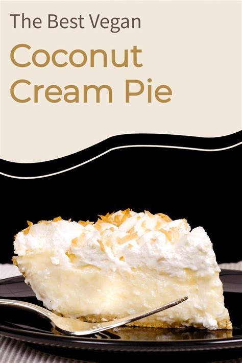 The Best Vegan Coconut Cream Pie Recipe Gluten Free Option
