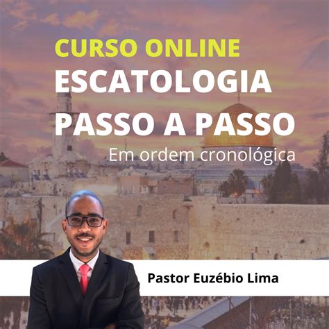 Escatologia BÍblica Descomplicada Passo A Passo Euzébio Da Silva Lima
