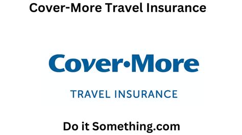 Cover More Travel Insurance Do It Something 2023