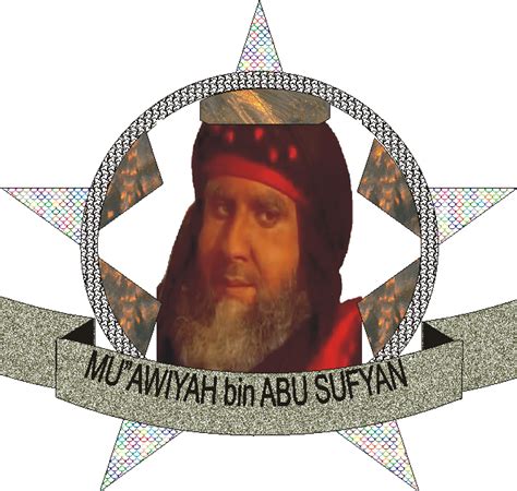 Muawiyah bin abi sufyan memegang tampuk khalifah ketika suhu politik kaum muslimin sedang mendidih. Mu'awiyah bin Abu Sufyan (Raja Pertama dalam Islam yang ...
