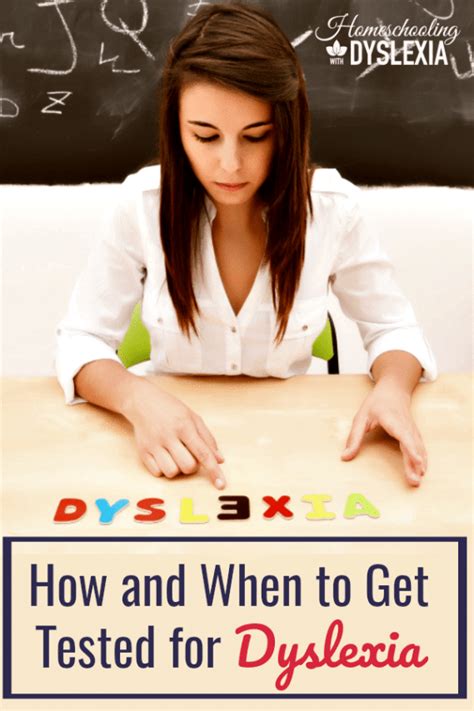 How And When To Get Tested For Dyslexia Homeschooling With Dyslexia