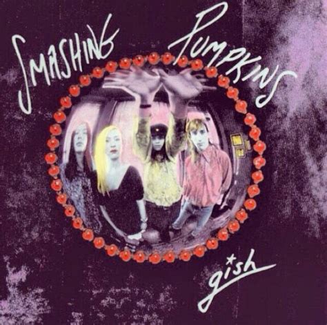 The smashing pumpkins is an american alternative rock band from chicago, illinois, formed in 1988 by frontman billy corgan and guitarist james iha. Smashing Pumpkins- Gish | Smashing pumpkins, Album cover ...