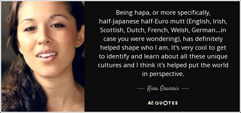 Kina Grannis Quote Being Hapa Or More Specifically Half