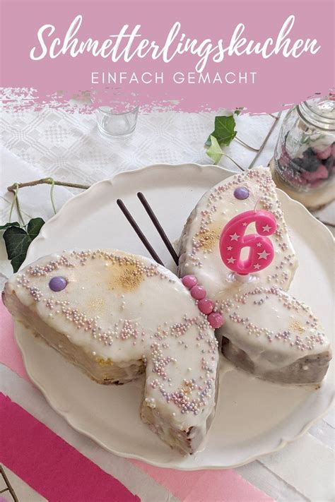 Unifarbene stoffe oder tücher dienen dazu, eine unruhigen. Schmetterling Kuchen Rezept - schneller Geburtstagskuchen ...