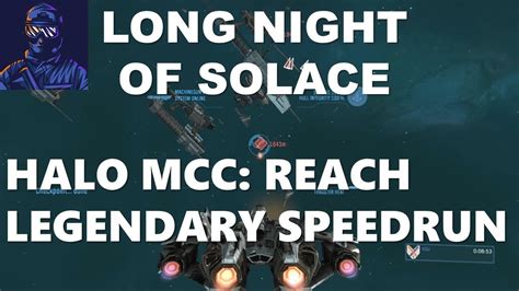 Halo Mcc Reach Legendary Speedrun Part 5 Long Night Of Solace Youtube